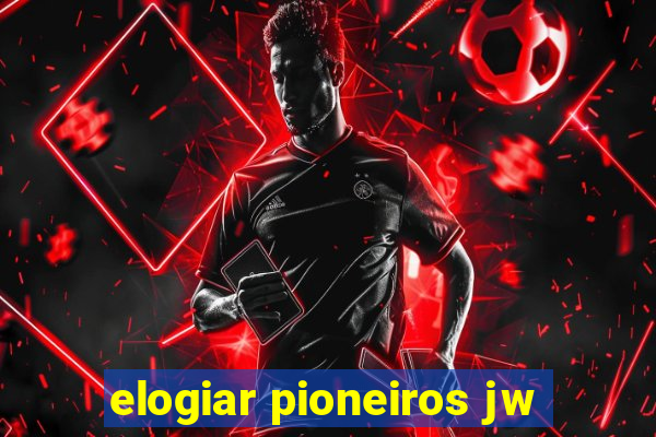 elogiar pioneiros jw